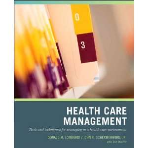  J. R. Schermerhorns Health Care (Health Care Management 