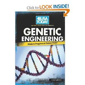  Genetic Engineering: Modern Progress or Future Peril? (USA 