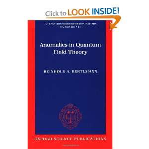  Anomalies in Quantum Field Theory (International Series of 