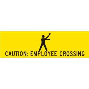  Caution: Employee Crossing Banner, 96 x 28 Office 