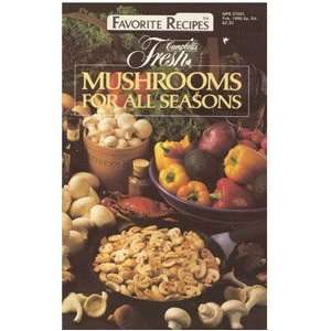    Campbells Fresh Mushrooms for all Seasons Favorite Recipes Books