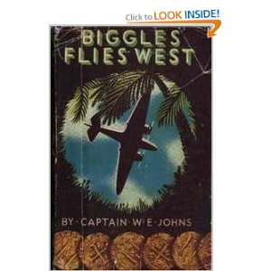  Biggles flies west W. E Johns Books