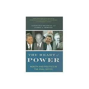   Heart of Power Health & Politics in the Oval Office [HC,2009]: Books