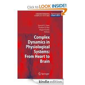Complex Dynamics in Physiological Systems From Heart to Brain 