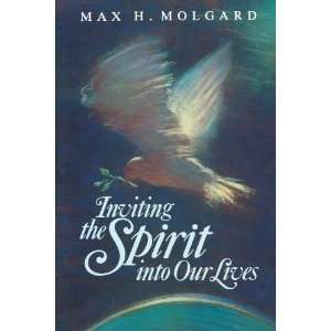  Inviting the Spirit into our lives (9780884948711) Max H 