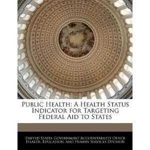 Public Health A Health Status Indicator for Targeting 