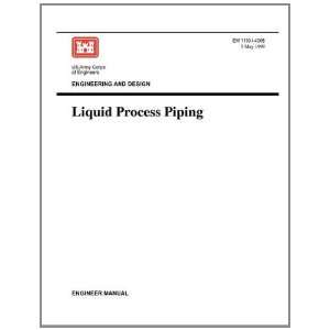  Engineering and Design: Liquid Process Piping (Engineer 