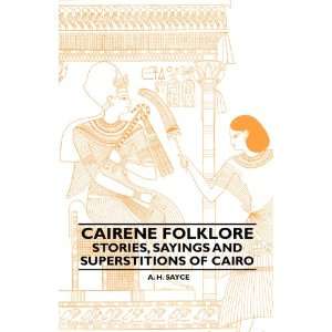 Cairene Folklore   Stories, Sayings And Superstitions Of 