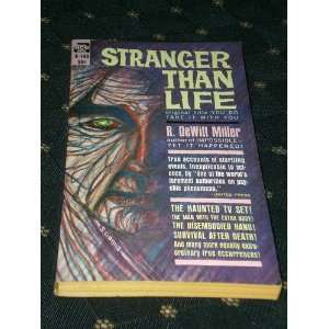  Stranger Than Life; Dewitt Miller Books
