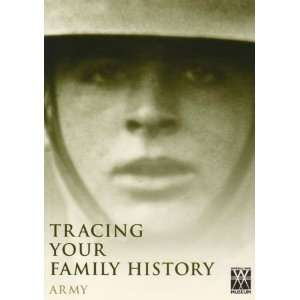  Army (Tracing Your Family History) (9781904897248) Books