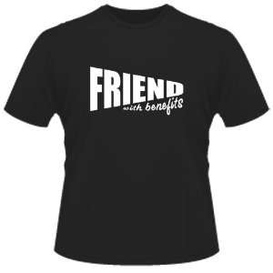    FUNNY T SHIRT : Friend With Benefits (White Ink): Toys & Games
