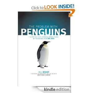 The Problem with Penguins Bill Bishop  Kindle Store