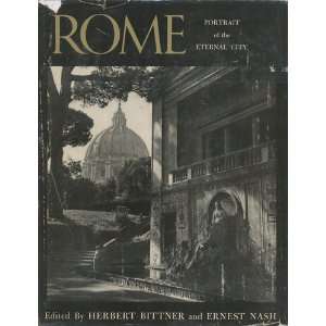  Rome Portrait Of The Eternal City Herbert; Nash, Ernest 