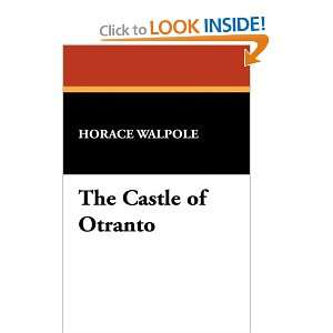  The Castle of Otranto (9781434471550) Horace Walpole 