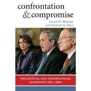  Confrontation and Compromise Presidential and 