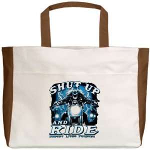   Tote Mocha Shut Up And Ride Nobody Lives Forever: Everything Else