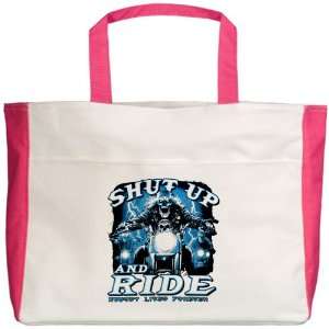   Tote Fuchsia Shut Up And Ride Nobody Lives Forever: Everything Else