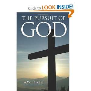  The Pursuit of God (9781619490475) A.W. Tozer Books
