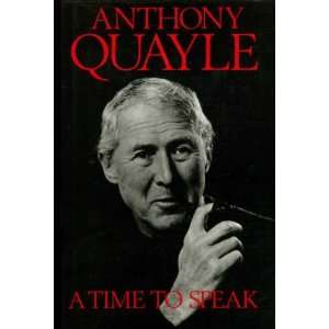  A Time to Speak (9780712639248) ANTHONY QUAYLE Books