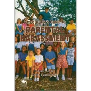  An Educators Guide to Parental Harassment (9780888044112 