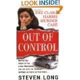 Out of Control (St. Martins True Crime Library) by Steven Long (Apr 6 