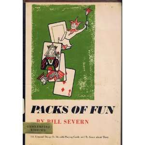  Packs of fun; 101 unusual things to do with playing cards 