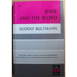 Jesus and the Word (9780684717265) Rudolf Karl Bultmann 