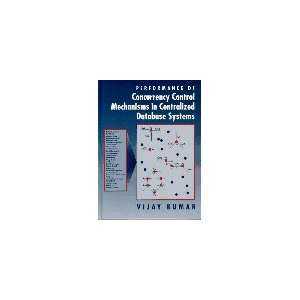   Mechanisms in Centralized Data (9780130654427) Vijay Kumar Books