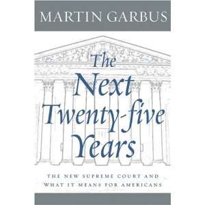   Battle in the Supreme Court (9781583227107): Martin Garbus: Books