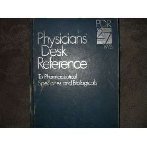   to Pharmaceutical Specialties and Biologicals 27th Edition 1973 Books