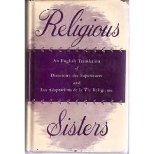  Religious Sisters An English Translation of Directoire 