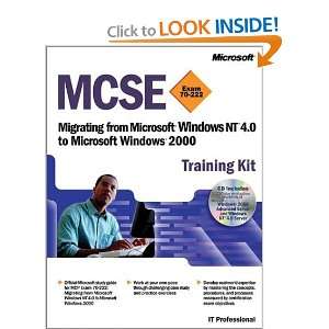  Training Kit (Exam 70 222) Migrating from Microsoft Windows NT 4 