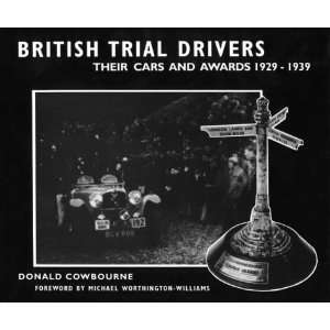  British Trial Drivers Their Cars and Awards 1919 1928 