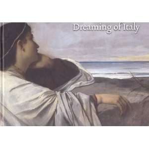  Dreaming of Italy (9789040082221) Van Henk Os Books
