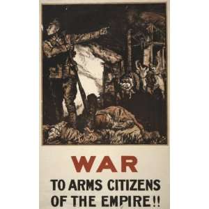  World War I Poster   War. To arms citizens of the empire 