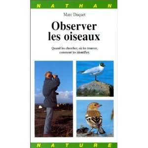  Observer les oiseaux (9782092606889) Marc Duquet Books
