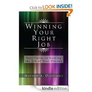 Winning Your Right Job Sure Guide to Getting the Job of Your Dreams 