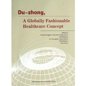  Du zhong, a Globally Fashionable Healthcare Concept 