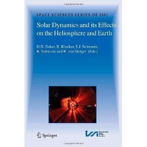  Solar Dynamics and its Effects on the Heliosphere and 