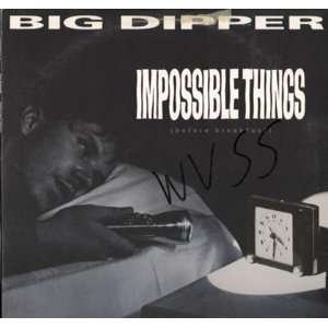 Impossible Things Big Dipper Music