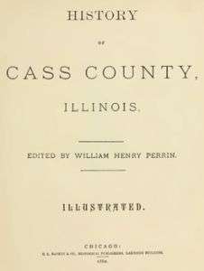 1882 Genealogy & History of Cass County Illinois IL  