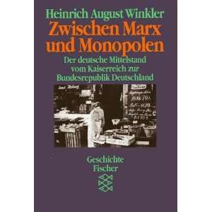 Monopolen: Der deutsche Mittelstand vom Kaiserreich zur Bundesrepublik 