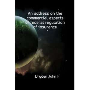  An address on the commercial aspects of federal regulation 