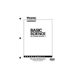  Basic Science Tests Answer Key (Christian Schools): BJU 
