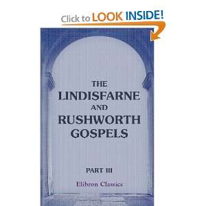  The Lindisfarne and Rushworth Gospels Part 3 