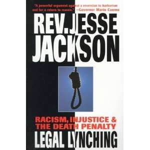   , Injustice and the Death Penalty [Paperback]: Jesse Jackson: Books