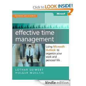 Effective Time Management Using Microsoft® Outlook® to Organize 