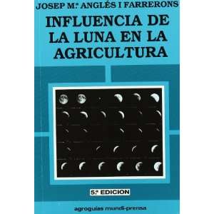  Influencia de La Luna En La Agricultura (Spanish Edition 