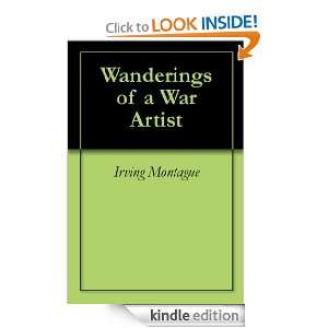 Wanderings of a War Artist Irving Montague  Kindle Store
