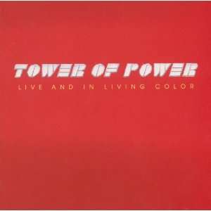  Living and in Living Color Tower of Power Music